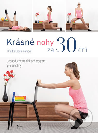 Kniha: Krásné nohy za 30 dní (Brigitte Engammare). Esence, 2017 Kniha: Krásné nohy za 30 dní (Brigitte Engammare). Esence, 2017