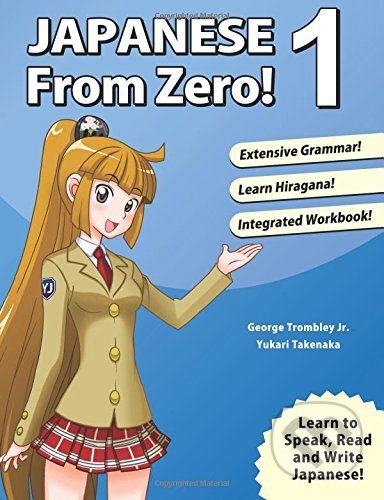 Kniha: Japanese from Zero! 1 (George Trombley). Learn From Zero, 2014 Kniha: Japanese from Zero! 1 (George Trombley). Learn From Zero, 2014