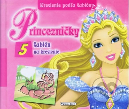 Kniha: Kreslenie podľa šablóny: Princezničky (Viktoria Print). Viktoria Print, 2017 Kniha: Kreslenie podľa šablóny: Princezničky (Viktoria Print). Viktoria Print, 2017
