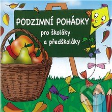Audiokniha: Podzimní pohádky pro školáky a předškoláky (Autor neznámý). Popron music, 2013 Audiokniha: Podzimní pohádky pro školáky a předškoláky (Autor neznámý). Popron music, 2013