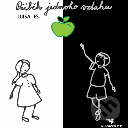 Audiokniha: Příběh jednoho vztahu (Luisa Es.). Audios, 2017 Audiokniha: Příběh jednoho vztahu (Luisa Es.). Audios, 2017