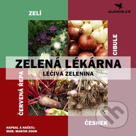 Audiokniha: Léčivá zelenina (Martin Zoun). Audios, 2017 Audiokniha: Léčivá zelenina (Martin Zoun). Audios, 2017