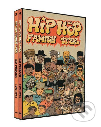 Kniha: Hip Hop Family Tree (Ed Piskor). Fantagraphics, 2016 Kniha: Hip Hop Family Tree (Ed Piskor). Fantagraphics, 2016