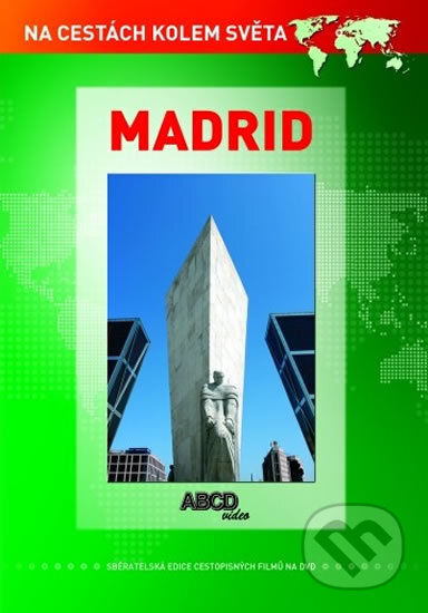 Film: Madrid - Na cestách kolem světa (ABCD - VIDEO) (DVD). ABCD - VIDEO, 2014 Film: Madrid - Na cestách kolem světa (ABCD - VIDEO) (DVD). ABCD - VIDEO, 2014