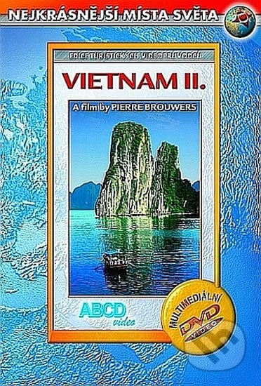 Vietnam II - Nejkrásnější místa světa, ABCD - VIDEO, 2014