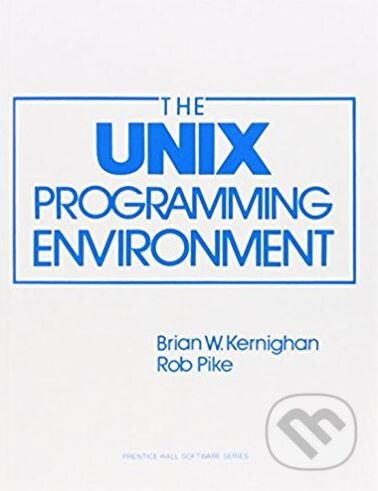 Kniha: The UNIX Programming Environment (Brian W. Kernighan a Rob Pike). Prentice Hall, 1983 Kniha: The UNIX Programming Environment (Brian W. Kernighan a Rob Pike). Prentice Hall, 1983