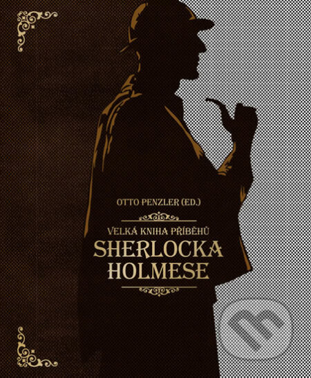Kniha: Velká kniha příběhů Sherlocka Holmese (Knižní klub). Knižní klub, 2017 Kniha: Velká kniha příběhů Sherlocka Holmese (Knižní klub). Knižní klub, 2017
