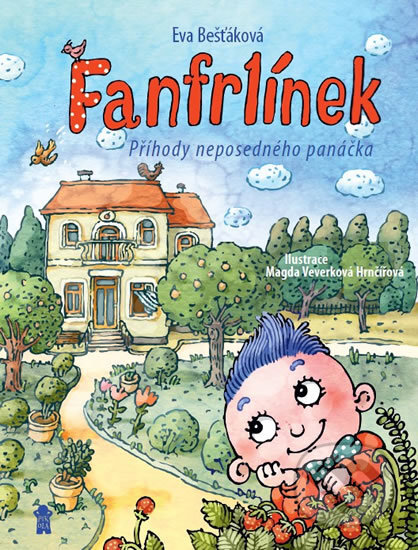 Kniha: Fanfrlínek (Eva Bešťáková). Pikola, 2017 Kniha: Fanfrlínek (Eva Bešťáková). Pikola, 2017