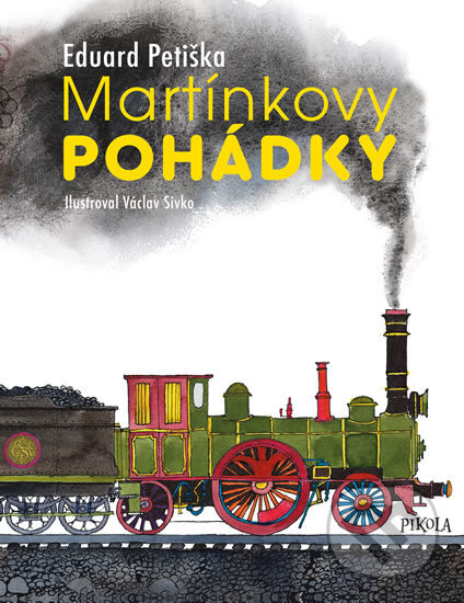 Kniha: Martínkovy pohádky (Eduard Petiška). Pikola, 2017 Kniha: Martínkovy pohádky (Eduard Petiška). Pikola, 2017