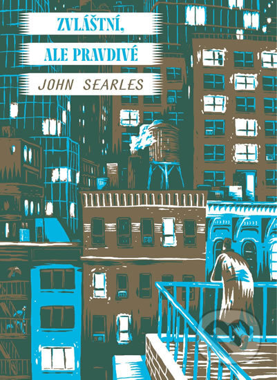 Kniha: Zvláštní, ale pravdivé (John Searles). Mystery Press, 2017 Kniha: Zvláštní, ale pravdivé (John Searles). Mystery Press, 2017