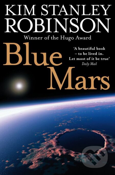 Kniha: Blue Mars (Kim Stanley Robinson). HarperCollins, 2009 Kniha: Blue Mars (Kim Stanley Robinson). HarperCollins, 2009