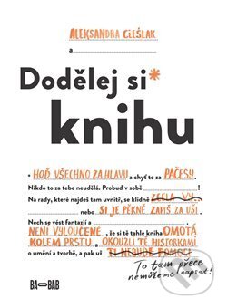 Kniha: Dodělej si knihu (Aleksandra Cieślak). Baobab, 2017 Kniha: Dodělej si knihu (Aleksandra Cieślak). Baobab, 2017