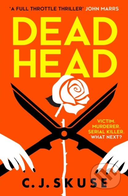Kniha: Dead Head (C.J. Skuse). HQ, 2021 Kniha: Dead Head (C.J. Skuse). HQ, 2021