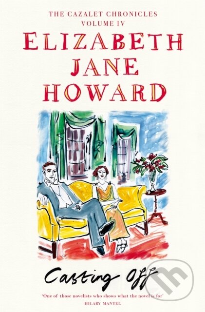 Kniha: Casting Off (Elizabeth Jane Howard). Pan Books, 2021 Kniha: Casting Off (Elizabeth Jane Howard). Pan Books, 2021