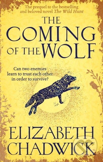 Kniha: The Coming of the Wolf (Elizabeth Chadwick). Sphere, 2021 Kniha: The Coming of the Wolf (Elizabeth Chadwick). Sphere, 2021