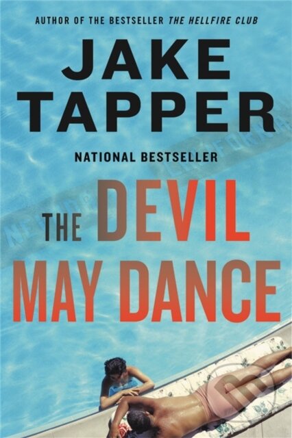 Kniha: The Devil May Dance (Jake Tapper). Back Bay Books, 2022 Kniha: The Devil May Dance (Jake Tapper). Back Bay Books, 2022