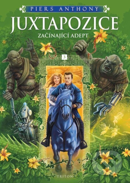 Kniha: Juxtapozice - Začínající Adept 3 (Piers Anthony). Triton, 2025 Kniha: Juxtapozice - Začínající Adept 3 (Piers Anthony). Triton, 2025