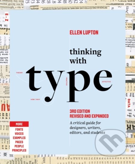 Kniha: Thinking with Type (Lupton Ellen). Chronicle Books, 2024 Kniha: Thinking with Type (Lupton Ellen). Chronicle Books, 2024