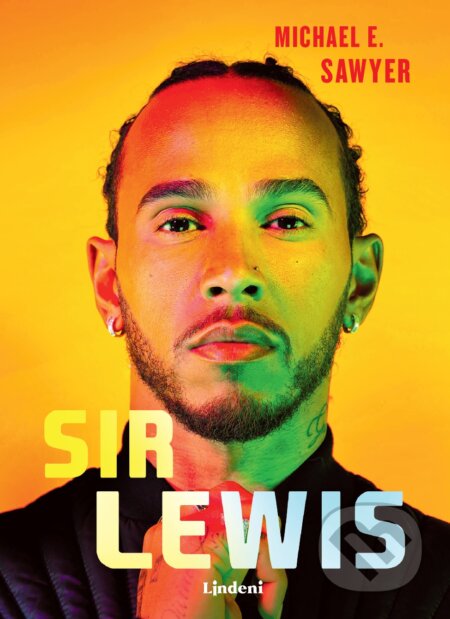 Kniha: Sir Lewis (slovenský jazyk) (Michael E. Sawyer). Lindeni, 2025 Kniha: Sir Lewis (slovenský jazyk) (Michael E. Sawyer). Lindeni, 2025