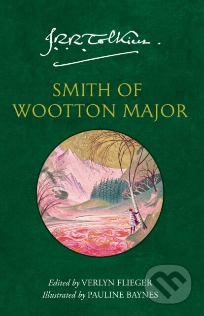Kniha: Smith of Wootton Major (J. R. R. Tolkien). HarperCollins Publishers, 2025 Kniha: Smith of Wootton Major (J. R. R. Tolkien). HarperCollins Publishers, 2025