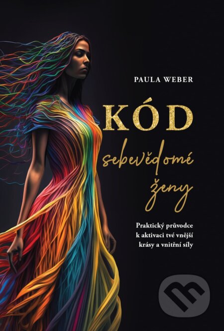 Kniha: Kód sebevědomé ženy (Paula Weber), 2025 Kniha: Kód sebevědomé ženy (Paula Weber), 2025