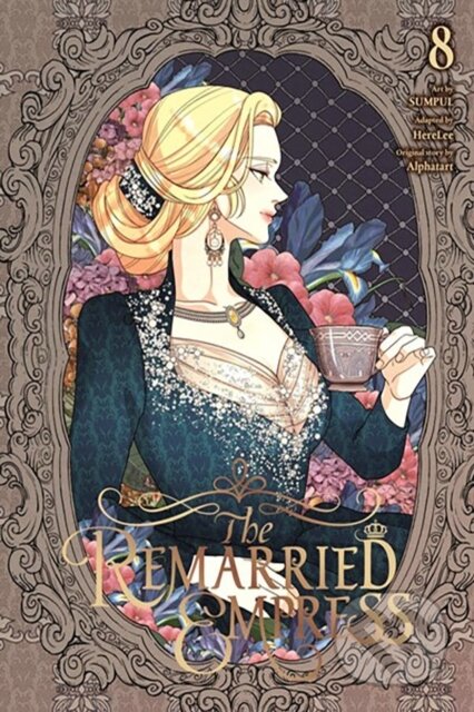 Kniha: The Remarried Empress, Vol. 8 (Alphatart, Chiho Christie, SUMPUL a HereLee). Ize Press, 2024 Kniha: The Remarried Empress, Vol. 8 (Alphatart, Chiho Christie, SUMPUL a HereLee). Ize Press, 2024