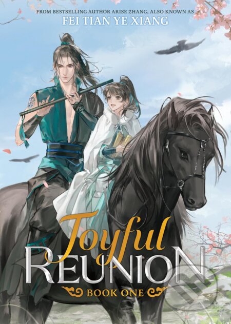 Kniha: Joyful Reunion (Novel) Vol. 1 (Fei Tian Ye Xiang). Seven Seas, 2025 Kniha: Joyful Reunion (Novel) Vol. 1 (Fei Tian Ye Xiang). Seven Seas, 2025