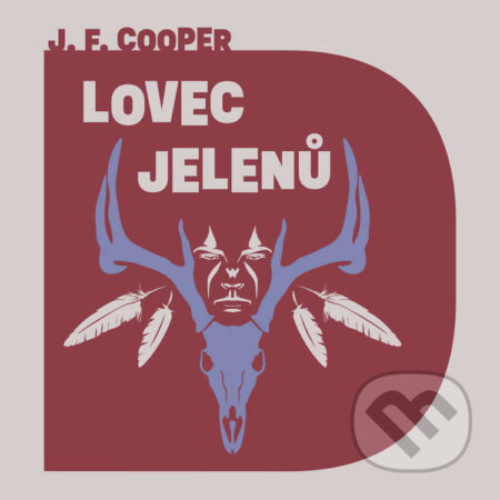 Audiokniha: Lovec jelenů (James Fenimore Cooper). Tympanum, 2025 Audiokniha: Lovec jelenů (James Fenimore Cooper). Tympanum, 2025