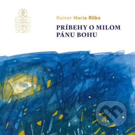 Audiokniha: Príbehy o milom Pánu Bohu (Rainer Maria Rilke). Spolok svätého Vojtecha, 2025 Audiokniha: Príbehy o milom Pánu Bohu (Rainer Maria Rilke). Spolok svätého Vojtecha, 2025