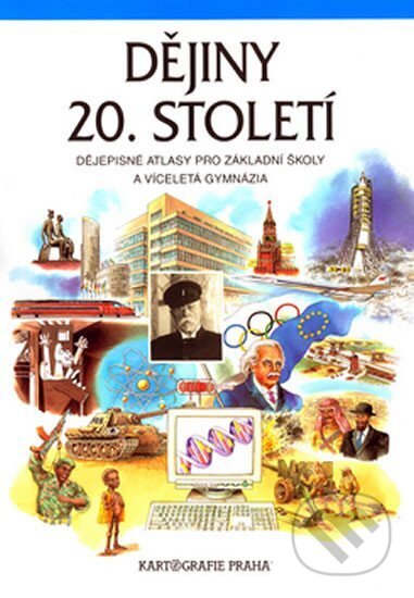 Kniha: Dějiny 20. století - Dějepisné atlasy pro ZŠ a víceletá gymnázia (Helena Mandelová). Kartografie Praha, 2007 Kniha: Dějiny 20. století - Dějepisné atlasy pro ZŠ a víceletá gymnázia (Helena Mandelová). Kartografie Praha, 2007