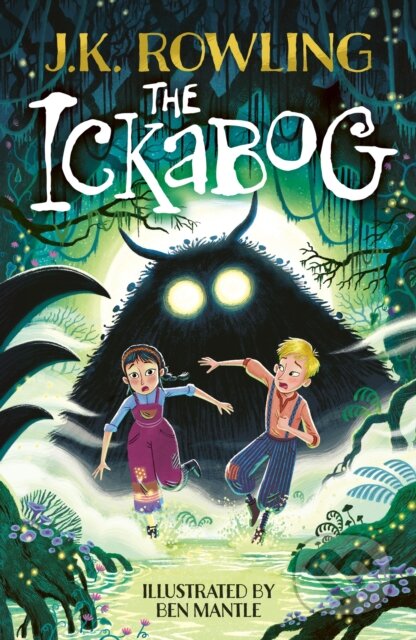 Kniha: The Ickabog (J.K. Rowling). Little, Brown, 2025 Kniha: The Ickabog (J.K. Rowling). Little, Brown, 2025
