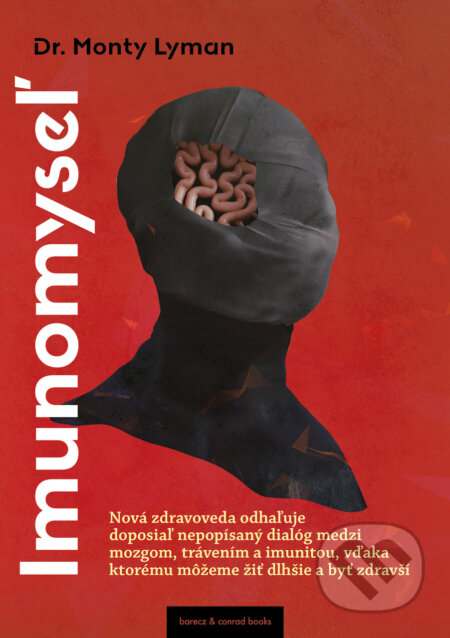 Kniha: Imunomyseľ (Monty Lyman). barecz & conrad books, 2025 Kniha: Imunomyseľ (Monty Lyman). barecz & conrad books, 2025