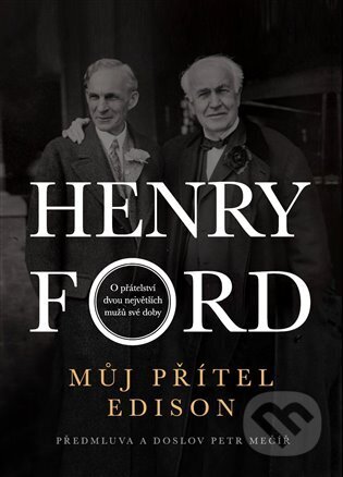Kniha: Můj přítel Edison (Henry Ford). STAIR JUMPER, 2025 Kniha: Můj přítel Edison (Henry Ford). STAIR JUMPER, 2025