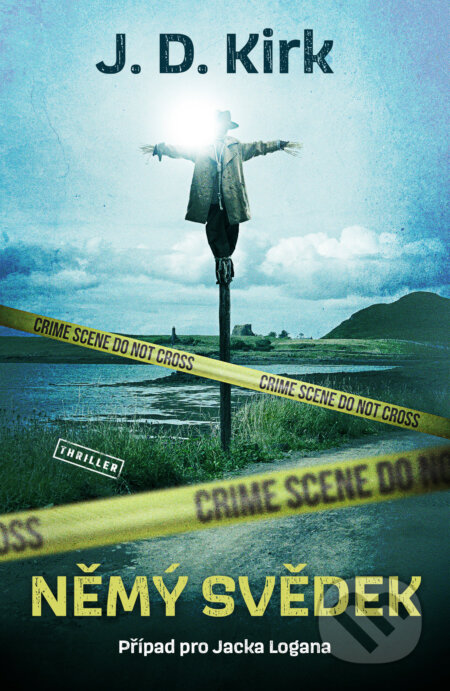 Kniha: Němý svědek (J.D. Kirk). Vendeta, 2025 Kniha: Němý svědek (J.D. Kirk). Vendeta, 2025