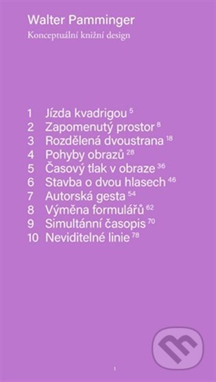Kniha: Konceptuální knižní design (Walter Pamminger). UMPRUM, 2025 Kniha: Konceptuální knižní design (Walter Pamminger). UMPRUM, 2025
