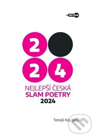 Kniha: Nejlepší česká slam poetry 2024 (Tomáš Kůs). Detour Productions, 2025 Kniha: Nejlepší česká slam poetry 2024 (Tomáš Kůs). Detour Productions, 2025