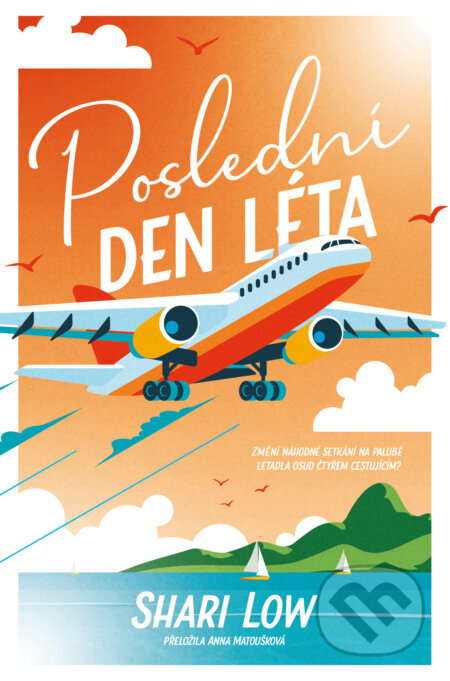 Kniha: Poslední den léta (Shari Low). Red, 2025 Kniha: Poslední den léta (Shari Low). Red, 2025