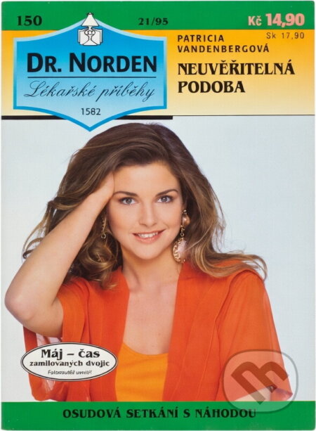 Kniha: Neuvěřitelná podoba (Patricia Vandenberg). Ivo Železný, 1995 Kniha: Neuvěřitelná podoba (Patricia Vandenberg). Ivo Železný, 1995