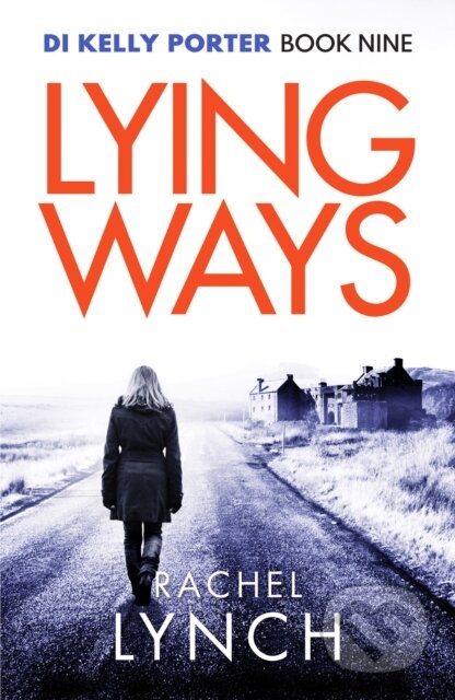 Kniha: Lying Ways (Rachel Lynch). Canelo, 2021 Kniha: Lying Ways (Rachel Lynch). Canelo, 2021