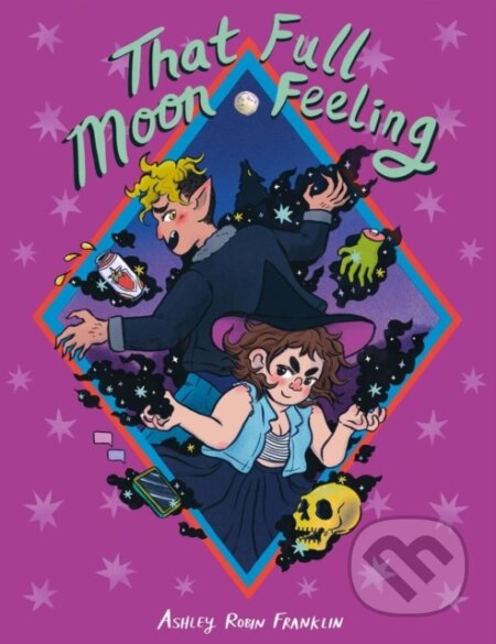 Kniha: That Full Moon Feeling (Ashley Robin Franklin). , 2021 Kniha: That Full Moon Feeling (Ashley Robin Franklin). , 2021