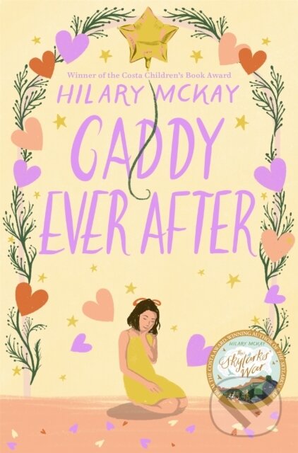 Kniha: Caddy Ever After (Hilary McKay). Pan Macmillan, 2021 Kniha: Caddy Ever After (Hilary McKay). Pan Macmillan, 2021