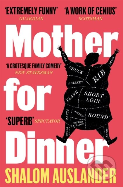 Kniha: Mother for Dinner (Shalom Auslander). Picador, 2021 Kniha: Mother for Dinner (Shalom Auslander). Picador, 2021