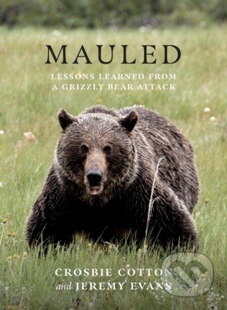 Kniha: Mauled (Jeremy Evans). Rocky Mountain Books, 2022 Kniha: Mauled (Jeremy Evans). Rocky Mountain Books, 2022