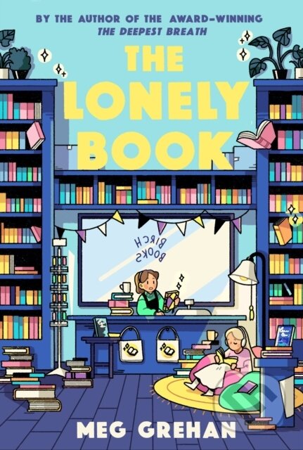 Kniha: The Lonely Book (Megan Grehan). Little Island, 2023 Kniha: The Lonely Book (Megan Grehan). Little Island, 2023