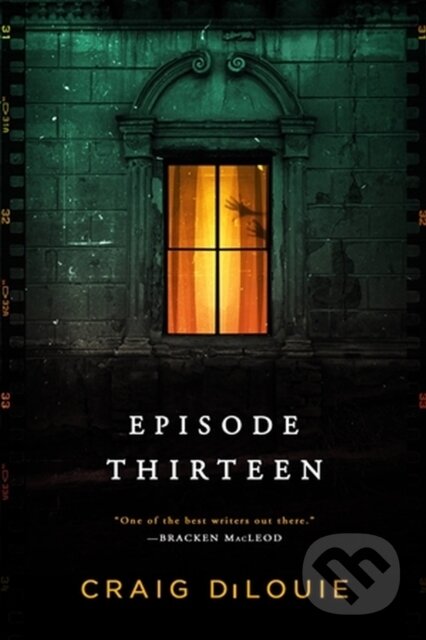 Kniha: Episode Thirteen (Craig DiLouie). , 2023 Kniha: Episode Thirteen (Craig DiLouie). , 2023