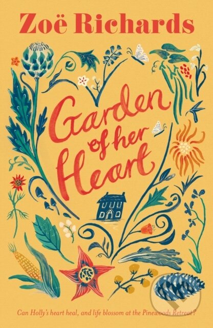 Kniha: Garden of her Heart (Zoe Richards). UCLan Publishing, 2024 Kniha: Garden of her Heart (Zoe Richards). UCLan Publishing, 2024