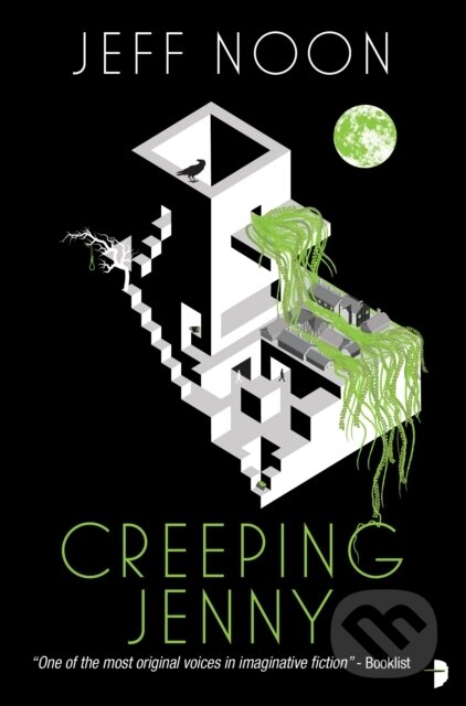 Kniha: Creeping Jenny (Jeff Noon). Angry Robot, 2020 Kniha: Creeping Jenny (Jeff Noon). Angry Robot, 2020
