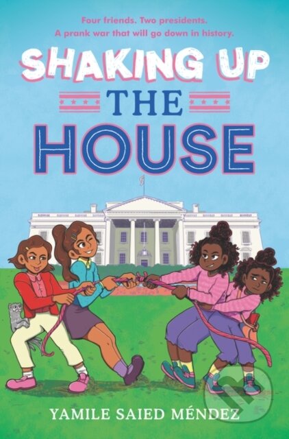 Kniha: Shaking Up the House (Yamile Saied Mendez). HarperCollins, 2021 Kniha: Shaking Up the House (Yamile Saied Mendez). HarperCollins, 2021