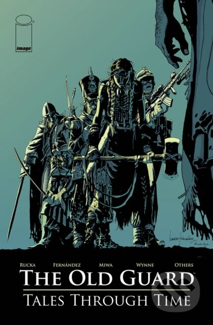 Kniha: The Old Guard: Tales Through Time (Ayala Vita, Brian Michael Bendis, Greg Rucka a Kelly Sue DeConnick). Image Comics, 2021 Kniha: The Old Guard: Tales Through Time (Ayala Vita, Brian Michael Bendis, Greg Rucka a Kelly Sue DeConnick). Image Comics, 2021