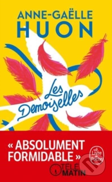 Kniha: Les demoiselles (Anne-Gaelle Huon a Jean Racine). Le Livre De Poche, 2021 Kniha: Les demoiselles (Anne-Gaelle Huon a Jean Racine). Le Livre De Poche, 2021